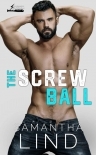 The Screw Ball (Indianapolis Lightning Book 3)