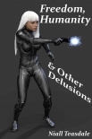 Freedom, Humanity, and Other Delusions (Death's Handmaiden Book 3)