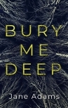 BURY ME DEEP an utterly gripping crime thriller with an epic twist (Detective Rozlyn Priest Book 1)