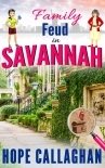 Family Feud in Savannah: A Garlucci Family Saga (Made in Savannah Mystery Series Book 16)