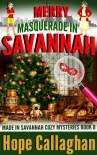 Merry Masquerade in Savannah: A Made in Savannah Cozy Mystery (Made in Savannah Cozy Mysteries Serie