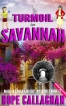 Turmoil in Savannah: A Made in Savannah Cozy Mystery (Made in Savannah Mystery Series Book 13)