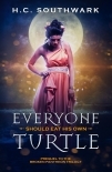 Everyone Should Eat His Own Turtle (A Greek Myth Novel)