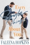 Every Single Thing About You: A “Tuck Yes” Love Story - Book 3