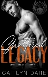 Shattered Legacy : A Dark Bully Romance (Gravestone Elite Book 1)