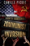 Zommunist Invasion | Book 3 | Scattered