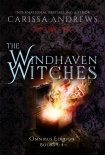 The Windhaven Witches Omnibus Edition : Complete Paranormal Suspense Series, Books 1-4
