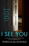 I SEE YOU an unputdownable psychological thriller with a breathtaking twist