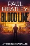 Blood Line (A Tom Rollins Thriller Book 1)