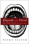 Etiquette and Vitriol