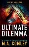 Ultimate Dilemma (Justice Again Book 2)