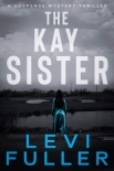 The Kay Sister: A Mystery Suspense Thriller (Turquoise Valley Book 1)