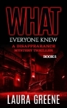 What Everyone Knew (A Disappearance Mystery Thriller Book 2)