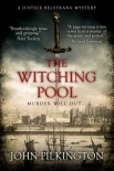 The Witching Pool: A Justice Belstrang Mystery (Justice Belstrang Mysteries Book 2)