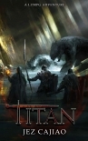 Titan: A LitRPG Adventure (UnderVerse Book 4)