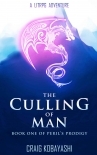 The Culling of Man: A litrpg adventure (Peril's Prodigy Book 1)