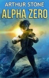Alpha Zero (Alpha LitRPG Book 1)