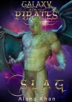 Slag: Book Four in the Galaxy Pirates Alien Abduction Romance Series (Shifter)