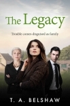 The Legacy: Trouble Comes Disguised As Family (Unspoken Book 2)