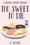 Too Sweet to Die