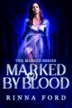 Marked by Blood: Book 2 of The Marked Series