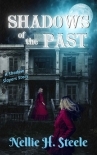 Shadows of the Past: A Supernatural Suspense Mystery (Shadow Slayers Stories Book 1)