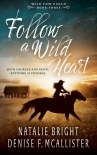 Follow a Wild Heart: A Christian Contemporary Western Romance Series