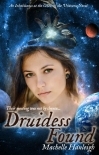 Druidess Found (Druidess Trilogy Book 1)