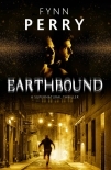 Earthbound : A gripping crime thriller full of twists and supernatural suspense
