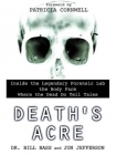 Death's Acre: Inside The Legendary Forensic Lab The Body Farm