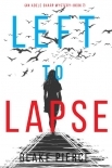 Left to Lapse (An Adele Sharp Mystery—Book Seven)