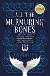 All the Murmuring Bones