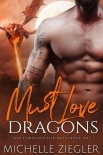 Must Love Dragonsl (Space Dragons Seek Mates Book 1)