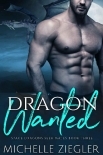 Dragon Wanted: A Dragon Shifter Fated Mates Novel (Space Dragons Seek Mates Book 3)