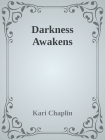 Darkness Awakens
