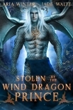 Stolen by the Wind Dragon Prince: Dragon Shifter Romance (Elemental Dragon Warriors Book 2)