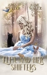 Ella and Her Shifters: A Reverse Harem Shifter Romance (Once Upon A Shifter Book 1)