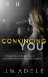 Convincing You (Sensing Series Book 2)