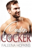 Caden Cocker (Cocker Brothers Book 18)