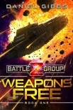 Weapons Free (Battlegroup Z Book 1)