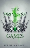 The Princess Games: A young adult dystopian romance (The Princess Trials Book 2)