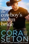The Cowboy's Stolen Bride (Turners vs Coopers of Chance Creek Book 4)