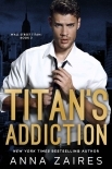 Titan’s Addiction: Wall Street Titan: Book 2