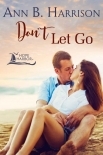 Don't Let Go (Hope Harbor Book 3)