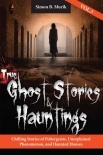 True Ghost Stories and Hauntings 3