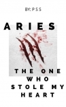 Aries: The One Who Stole My Heart