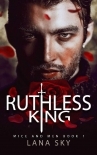 Ruthless King: A Dark Mafia Romance: War of Roses Universe (Mice and Men Book 1)