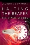 Halting the Reaper (The Stasis Stories #4)