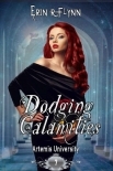 Dodging Calamities (Artemis University Book 7)
