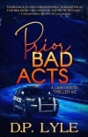Prior Bad Acts (A Cain/Harper Thriller Book 2)